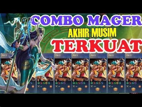 Combo Mager Paling Kuat Push Rank Di Akhir Season Udah Pasti Auto Win