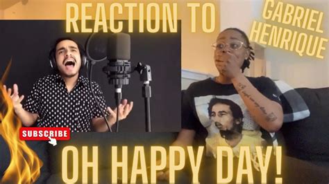 Gabriel Henrique Oh Happy Day Cover Reaction Youtube