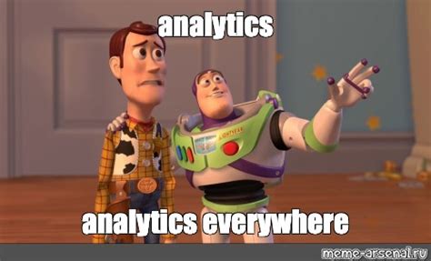 Meme Analytics Analytics Everywhere All Templates Meme Arsenal