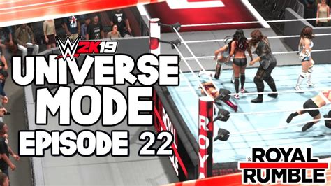 Wwe 2k19 Universe Mode The Royal Rumble Part 1 3 22 Youtube