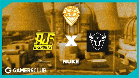 Ajf Esports X W7m Esports Liga Gamers Club Serie S Nuke Youtube