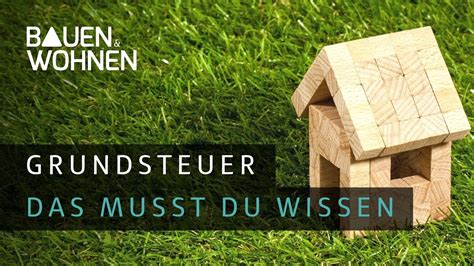 Grundsteuer Das M Ssen Immobilienbesitzer Wissen Youtube