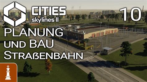 Was ist neu in 1 0 12f1 und Straßenbahn Let s Play Cities Skylines 2