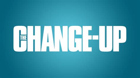 The Change-Up - NBC.com