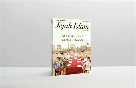 Majalah Jejak Islam Edisi Perdana Dibalik Layar Kemerdekaan Jejak