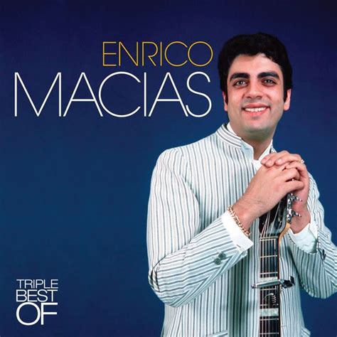 Triple Best Of Enrico Macias Qobuz