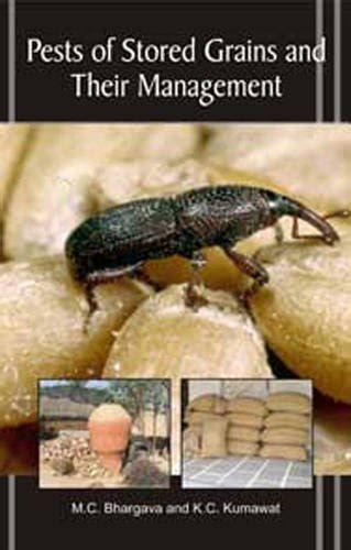 Pests Of Stored Grains And Their Management By M C Bhargava Goodreads