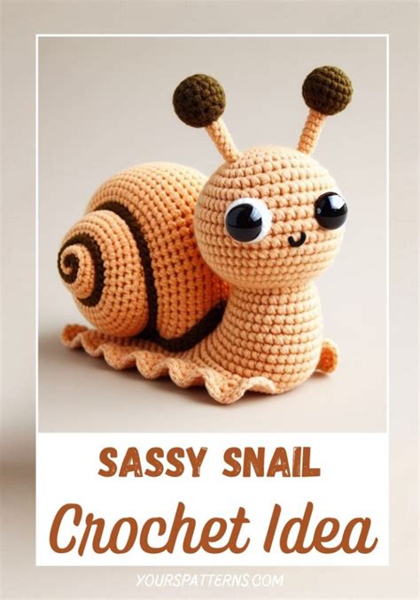 Crochet Sassy Snail Amigurumi Idea Yours Patterns