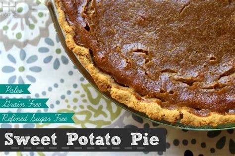 Paleo Sweet Potato Pie Hollywood Homestead