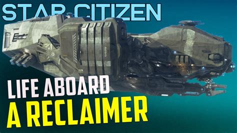 Living Aboard A Reclaimer Full Time Salvage Crew Gameplay Star