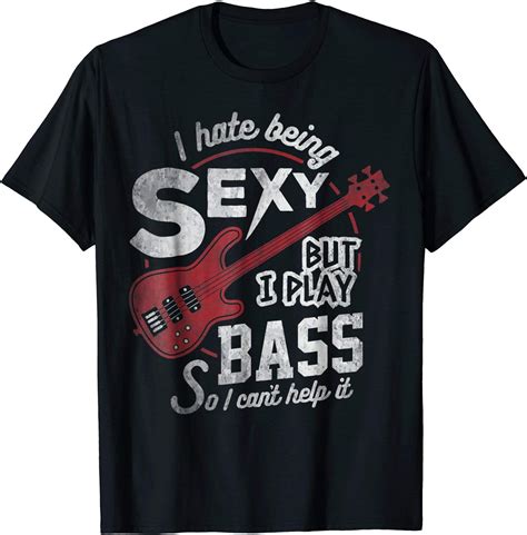 Bass Player T Shirt I M Sexy I Cant Help It Bass Player Gift Herren