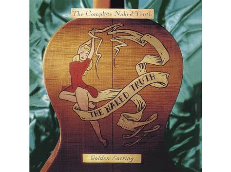 Golden Earring COMPLETE NAKED TRUTH CD Golden Earring Auf CD