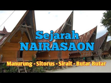 Sejarah Nairasaon Asal Usul Marga Manurung Sitorus Sirait Dan