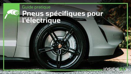 Pourquoi les voitures électriques ont besoin de pneus spéciaux