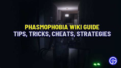 Phasmophobia Wiki Guide Best Tips Cheats And Strategy Guide