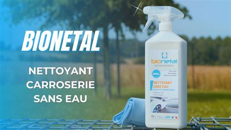 Bionetal Produit nettoyant carrosserie de voiture écologique et