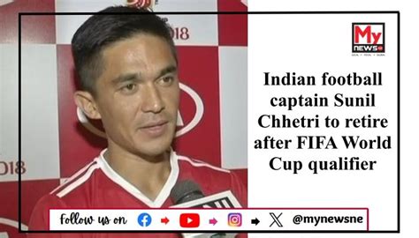 Indian Football Legend Sunil Chhetri Announces Retirement from ...