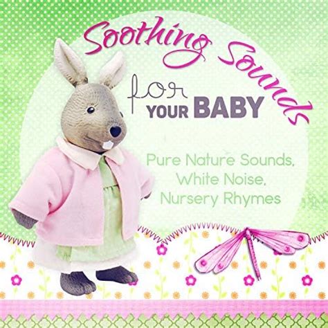 Écouter Soothing Sounds for Your Baby Pure Nature Sounds White Noise