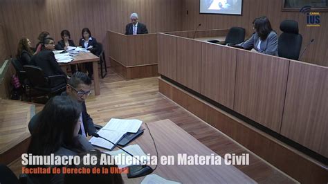 Simulacro De Audiencia En Materia Civil En La Facultad De Derecho Unam