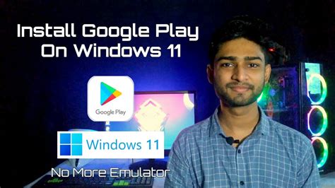 Install Google Play On Windows Android Apps Games Windows