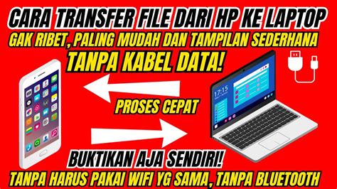 Gak Bertele Tele Cara Kirim File Dari Hp Ke Laptop Tanpa Kabel Data