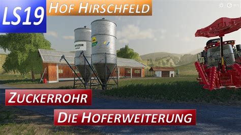 Ls Hof Hirschfeld Zuckerrohr Hoferweiterung Youtube