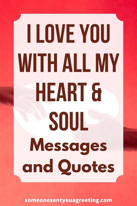 I Love You With All My Heart Soul Messages And Quotes Someone Sent