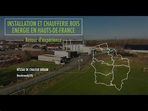 Le R Seau De Chaleur Au Bois De La Ville D Hazebrouck Fibois