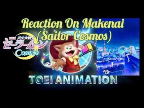 Reaction On Makenai Sailor Cosmos YouTube