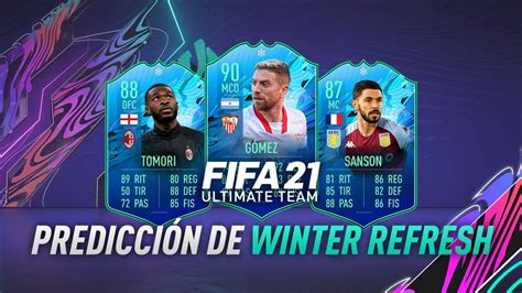 FIFA 21 PREDICCIÓN DE LOS WINTER REFRESH CÓMO FUNCIONAN YouTube