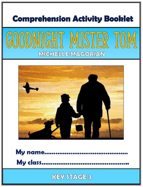 Goodnight Mister Tom Ks3 Comprehension Activities Booklet Teaching