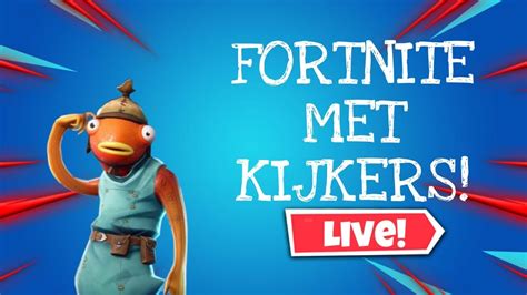 LIVE FORTNITE SPELEN Doe Mee FORTNITE BATTLE ROYALE NEDERLANDS