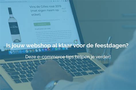 Tips Om Jouw Webshop Klaar Te Maken Voor De Feestdagen Sageon