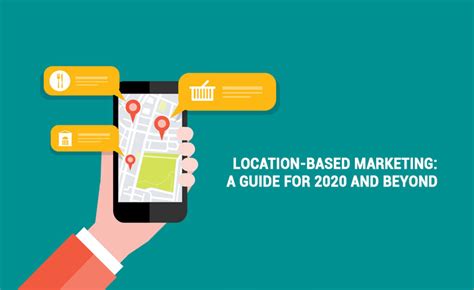 Location Based Marketing A Guide For 2024 And Beyond