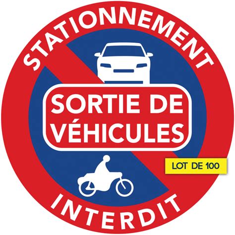 Stationnement interdit sortie de véhicules Autocollants dissuasifs