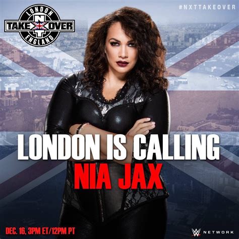 Wwe Nxt Takeover London London Is Calling Nia Jax Nia Jax Wwe