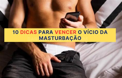 Dicas Para Vencer O V Cio Da Masturba O Bar Metrosexual