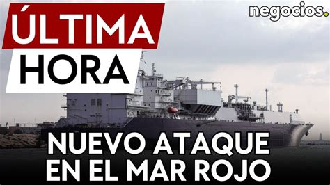 Ltima Hora Ataque En El Mar Rojo Eeuu Derriba Misiles Y Drones