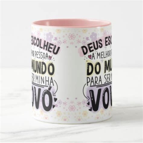 Caneca Deus Escolheu A Melhor Pessoa Para Ser Minha Vov Elo