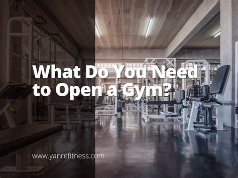 What Do You Need To Open A Gym Yanre Fitness