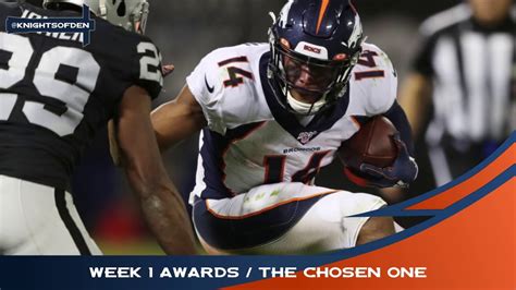 Denver Broncos Week 1 Awards The Chosen One Youtube