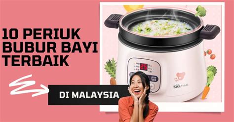 Periuk Bubur Bayi Terbaik Di Malaysia