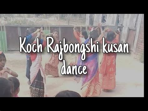 Kusan Dance Koch Rajbongshi YouTube