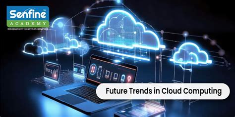 Future Trends in Cloud Computing