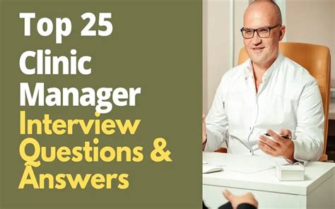 Top 25 Clinic Manager Interview Questions And Answers In 2025