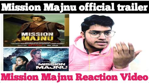 Mission Majnu Official Teaser Mission Majnu Reaction Video Youtube