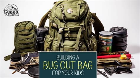 Building A Bug Out Bag For Your Kids - Gubba Homestead