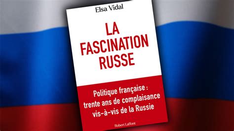 Anachronismes erreurs La Fascination russe ouvrage décevant d Elsa Vidal