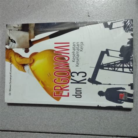 Jual Buku Original Ergonomi Dan K Kesehatan Keselamatan Kerja Oleh