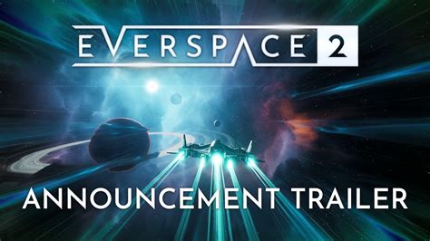 Everspace Announcement Trailer Youtube